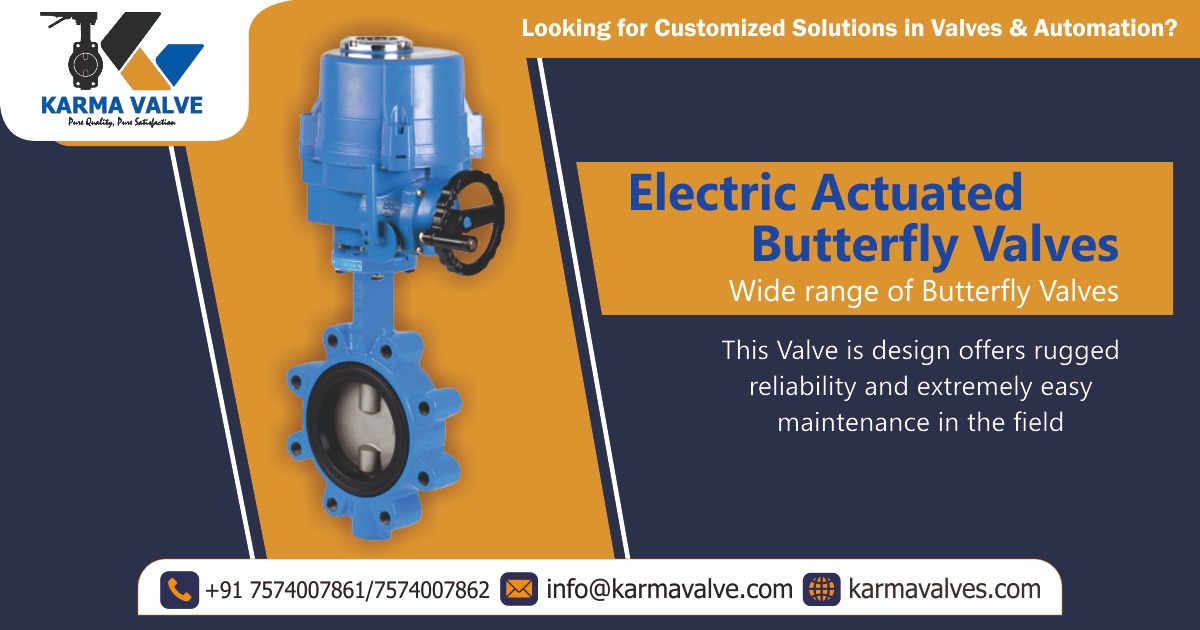 Electric Actuated Butterfly Valve Manufacturer in Ahmedabad