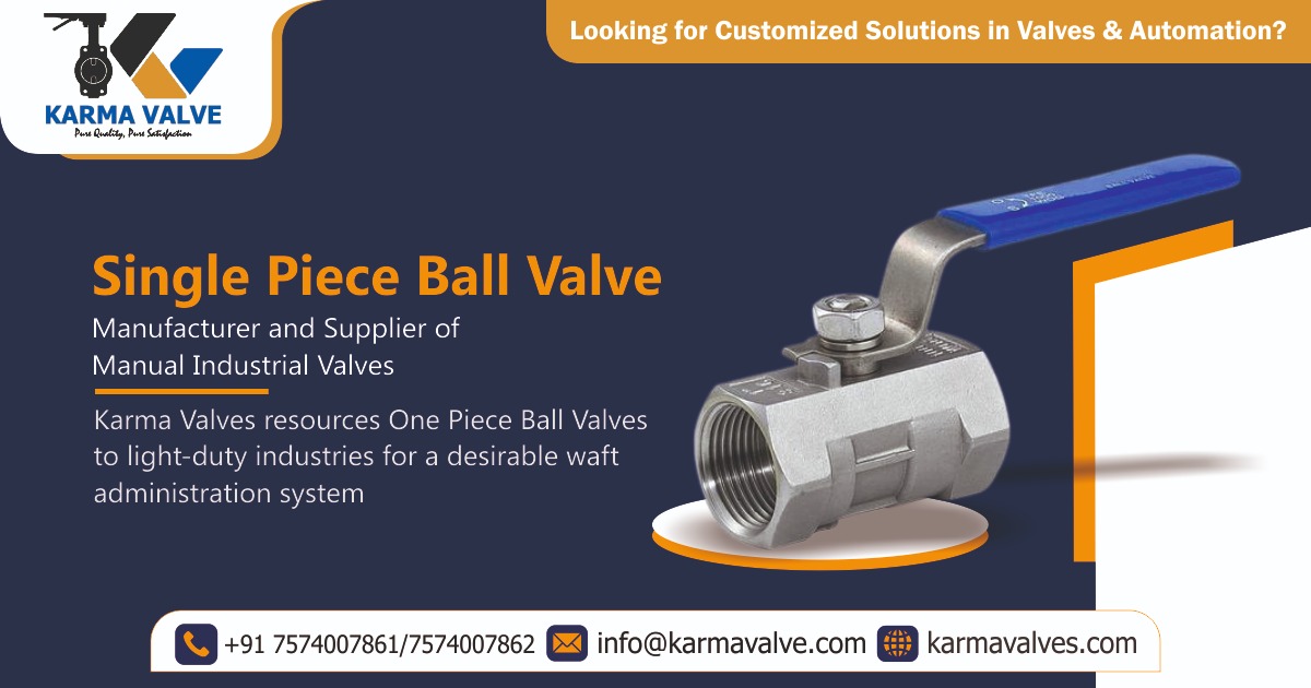 Single Piece Ball Valve manufacturer in Ahmedabad