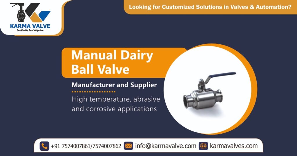 Manual Dairy Ball Valve Manufacturer in Ahmedabad