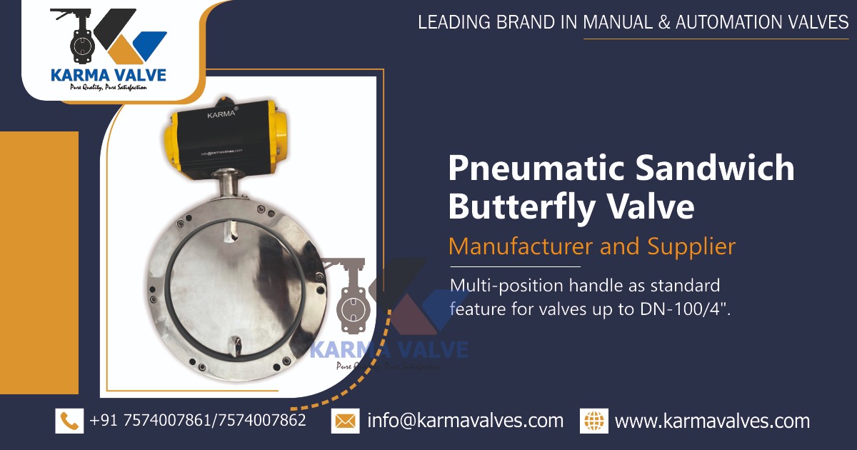 Pneumatic Sandwich Butterfly Valve Manufacturer in Ahmedabad, Gujarat, India