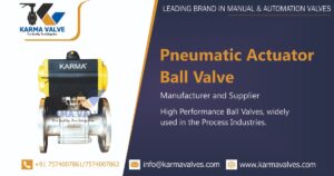 Pneumatic Actuator Ball Valve Manufacturer in Ahmedabad, Gujarat, India